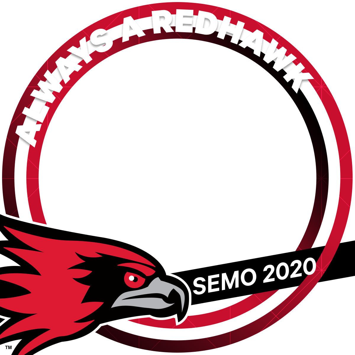 "Always a Redhawk" circular frame with the redhawk logo in the bottom left corner and "SEMO 2020" in the bottom right.