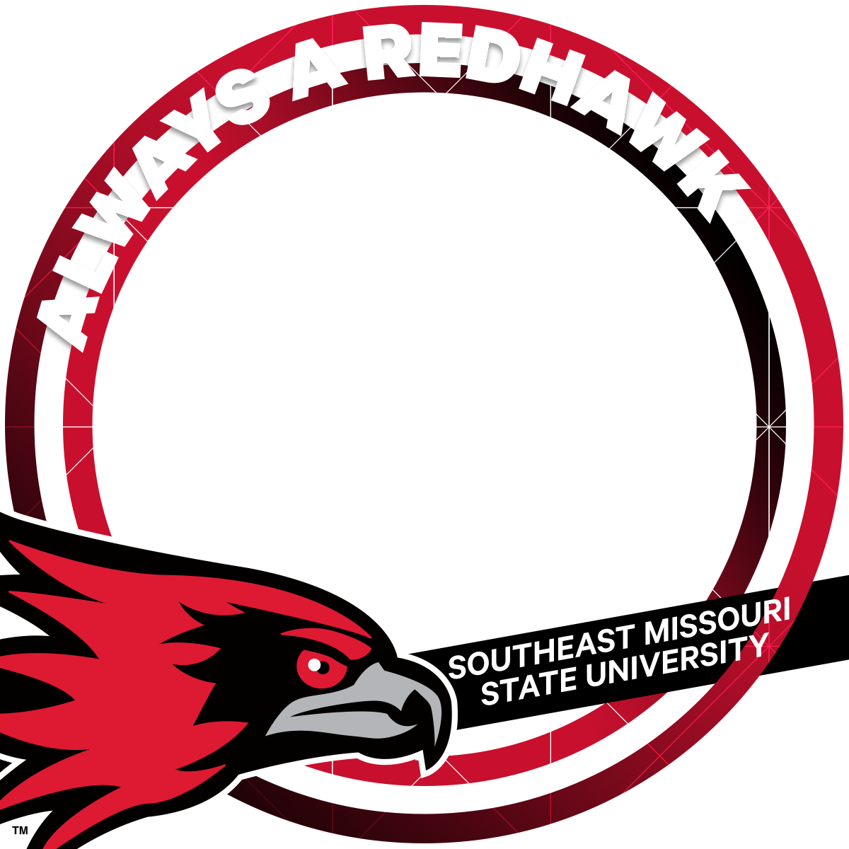 "Always a redhawk" circle frame with redhawk logo in bottom left corner and "Southeast Missouri State University" in the bottom right
