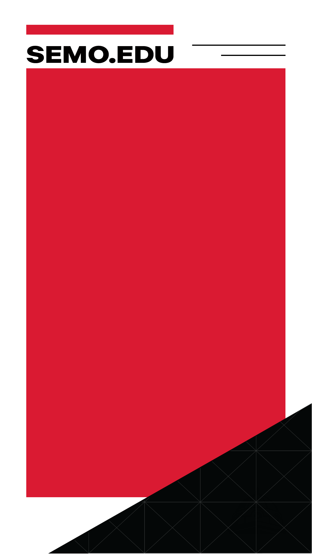 "semo.edu" in top left corner, blank red box background, white border, black triangle in bottom right corner