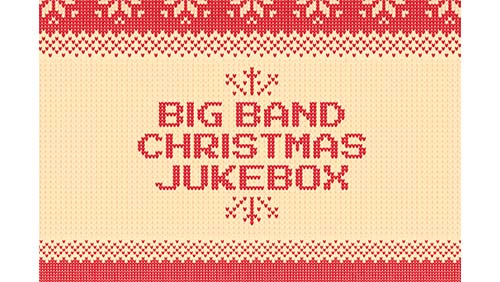 bigbandchristmasjukebox2021-nf-medium500x282.jpg