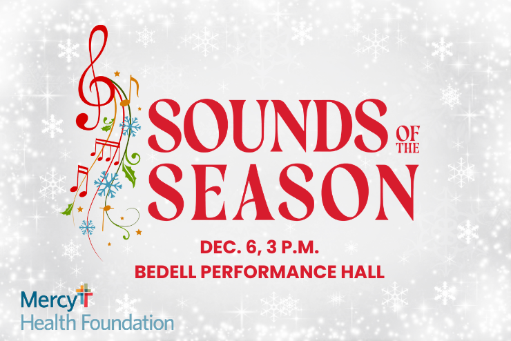 Sounds of the Season SEMO - card for event. December 6, 3 p.m. Bedell Performance Hall Mercy Health Foundation