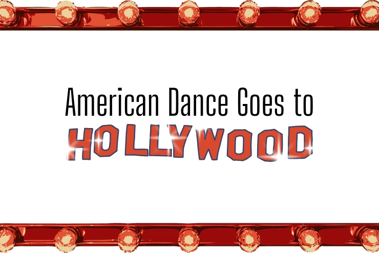 American Dance goes to Hollywood event poster